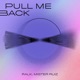 Pull Me Back Single