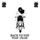 Back to You feat O l l i e Single