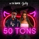 50 Tons Single