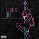 Light s Off feat Yung Hustle Devon Antonio Single