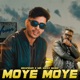 Moye Moye feat Mr Maxxx Komal Dangwal EP