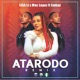 Atarodo feat Mac Lopez Emkay Remix Single