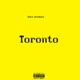 Toronto feat Smartwiz Single