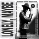 Lonely Maybe Single