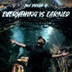 Everything Is Earned Single