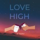 Love High Single