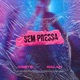 Sem Pressa Single
