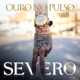 OURO NO PULSO feat Distrito 23 Single