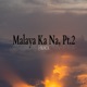 Malaya Ka Na Pt 2 feat Baby Doll Single