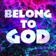 Belong To God Single