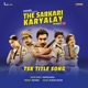 The Sarkari Karyalay Season 2 Title Song Single