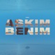 ASKIM BENIM Single