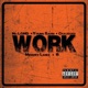 Work feat Memory Lanez Nu Legend Chalecoco Single