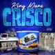 Crisco feat King Mane Single