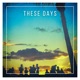 These Days Single