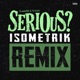 Serious Remix Single