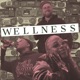 Wellness feat A M K Stunnaman02 Single