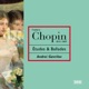 Chopin Etudes Ballades Nos 1 2
