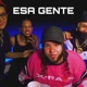Esa Gente with Wz Music Single