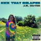 Kick That Relapse Single