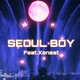 SEOUL BOY feat XENEST Single