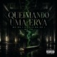 Queimando uma Erva Single