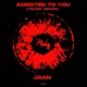 Addicted To You Techno Version Single