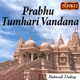 Prabhu Tumhari Vandana Single