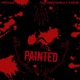 Painted feat Nonstopible evok3r Single