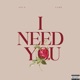 I Need You feat Camp Single