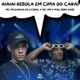 Aiaiai Rebola em Cima do Carai feat MAK ZERO ONZE Single
