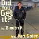Did You Get It feat Van Galen Single