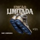 Edição Limitada Single