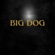 BIG DOG Single
