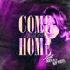 Come Home feat Trice Be Skip Martin Single