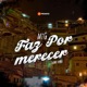 MTG Faz Por Merecer Single