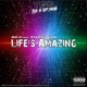 Life s Amazing feat Mc Starscream Single