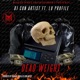 DEAD WEIGHT feat LO PROFILE Radio Edit Single