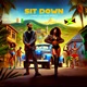Sit Down feat Afro B Single