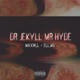 Dr Jekyll Mr Hyde Single