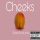 Cheeks Single