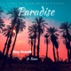 Paradise feat Reno Dreamlife Beats Single