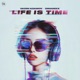 Life Is Time Single