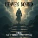 HEAVEN B0UND feat J Swervo C LYNN Jayyy2xx Single