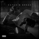 Catch a Break Single