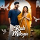 Rab Mileya Single
