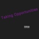 Taking Opportunities feat City Bank Freddy2ps Single