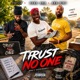 Trust No One feat 2Fa3 Aku Drg Dirt Single