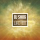 Like I Do Remixes