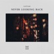 Never Looking Back Single